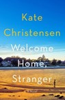 Welcome Home, Stranger - Kate Christensen - 9780063299702