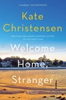 Welcome Home, Stranger - Kate Christensen - 9780063299719