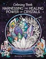 Harnessing the Healing Power of Crystals Coloring Book - Kate O'Hara - 9780063305816