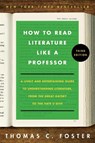 How to Read Literature Like a Professor [Third Edition] - Thomas C Foster - 9780063307742