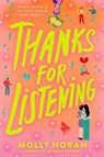 Thanks for Listening - Molly Horan - 9780063318427