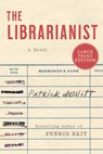 The Librarianist - Patrick DeWitt - 9780063322769
