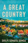 A Great Country - Shilpi Somaya Gowda - 9780063324350