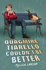 Quagmire Tiarello Couldn't Be Better - Mylisa Larsen - 9780063324664