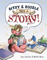 Bitsy & Boozle Tell a Story! - Sara Goetter ; Natalie Riess - 9780063326613