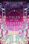 Tales of the Celestial Kingdom - Sue Lynn Tan - 9780063326699