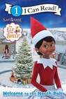The Elf on the Shelf: Welcome to the North Pole - Chanda A. Bell - 9780063327412