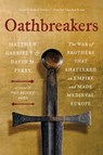 Oathbreakers - Matthew Gabriele ; David M. Perry - 9780063336711