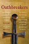 Oathbreakers - Matthew Gabriele ; David M. Perry - 9780063336711