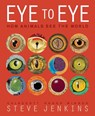 Eye to Eye/How Animals See the World - Steve Jenkins - 9780063341586