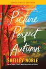 Picture Perfect Autumn - Shelley Noble - 9780063345461