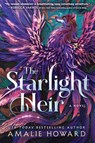The Starlight Heir - Amalie Howard - 9780063355842