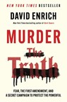 Murder the Truth - David Enrich - 9780063372900