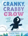 Cranky, Crabby Crow (Saves the World) - Corey R. Tabor - 9780063373587
