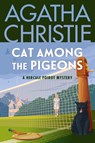 Cat Among the Pigeons: A Hercule Poirot Mystery: The Official Authorized Edition - Agatha Christie - 9780063376946