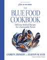 The Blue Food Cookbook - Andrew Zimmern ; Barton Seaver - 9780063379770