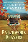 The Patchwork Players - Jennifer Chiaverini - 9780063381803