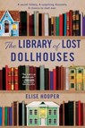 The Library of Lost Dollhouses - Elise Hooper - 9780063382145