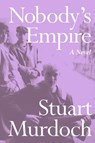 Nobody's Empire - Stuart Murdoch - 9780063383456