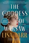 The Goddess of Warsaw - Lisa Barr - 9780063386525