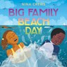 Big Family Beach Day - Nina Crews - 9780063390225