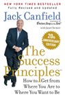 The Success Principles(TM) 20th Anniversary Edition - Jack Canfield ; Janet Switzer - 9780063391017