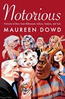 Dowd, M: Notorious - Maureen Dowd - 9780063392229