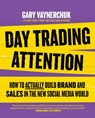 Day Trading Attention - Gary Vaynerchuk - 9780063394117