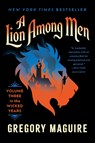 A Lion Among Men - Gregory Maguire - 9780063398382