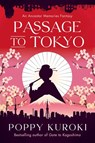 Passage to Tokyo - Poppy Kuroki - 9780063410923