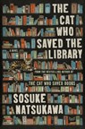 The Cat Who Saved the Library - Sosuke Natsukawa - 9780063419247