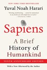 Sapiens [Tenth Anniversary Edition]: A Brief History of Humankind - Yuval Noah Harari - 9780063422018