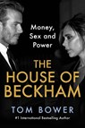 Bower, T: House of Beckham - Tom Bower - 9780063422865