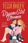 Dream Girl Drama UK - Tessa Bailey - 9780063424791