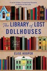 The Library of Lost Dollhouses - Elise Hooper - 9780063427570