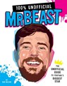 100% Unofficial Mrbeast: The Unofficial Guide to Youtube's Biggest Star - Ben Wilson - 9780063428201