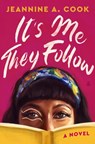 It's Me They Follow - Jeannine A. Cook - 9780063430952