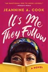 It's Me They Follow - Jeannine A. Cook - 9780063430969