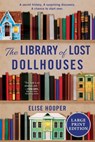 The Library of Lost Dollhouses - Elise Hooper - 9780063433472