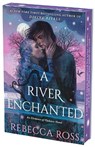 A River Enchanted Deluxe Collector's Edition - Rebecca Ross - 9780063439634