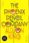 The Phoenix Pencil Company - Allison King - 9780063442061