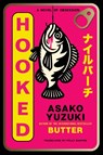 Hooked - Asako Yuzuki - 9780063442412