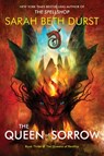The Queen of Sorrow - Sarah Beth Durst - 9780063444898