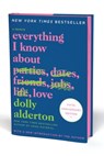 Everything I Know about Love Fifth Anniversary: A Memoir - Dolly Alderton - 9780063455238