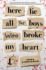 Simmerman, E: Here Lie All the Boys Who Broke My Heart - Emma Simmerman - 9780063459762