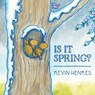 Is It Spring? - Kevin Henkes - 9780063469259