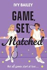 Game, Set, Matched - Ivy Bailey - 9780063514911