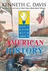 Don't Know Much About American History - Kenneth C. Davis - 9780064408363
