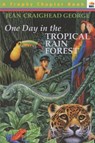 One Day in the Tropical Rain Forest - Jean Craighead George - 9780064420167