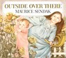 Outside, over There - Maurice Sendak - 9780064431859